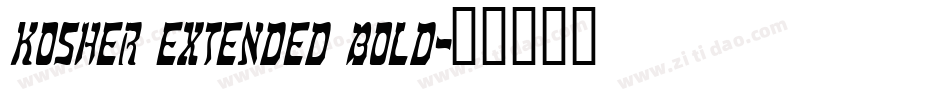 Kosher Extended Bold字体转换